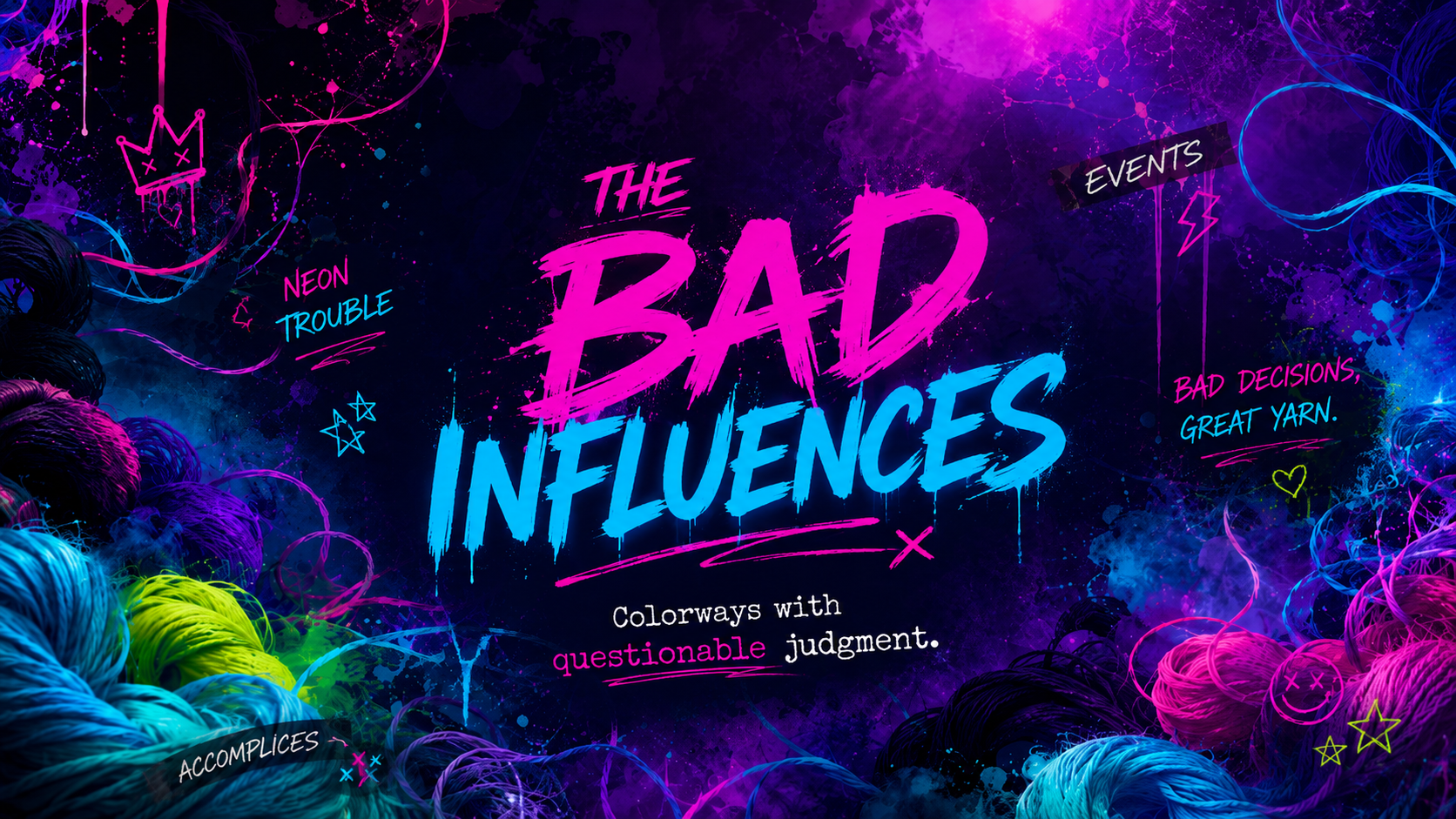 A colorful graphic design featuring the text 'THE BAD INFLUENCES' in large brush-stroke lettering, surrounded by neon yarn balls, paint splatters, and doodles in pink, blue, purple, and yellow.